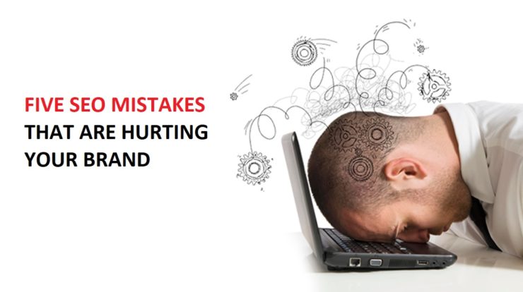 Five-SEO-Mistakes-that-are-Hurting-your-Brand