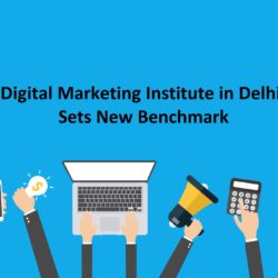 digital marketing Institute in Delhi
