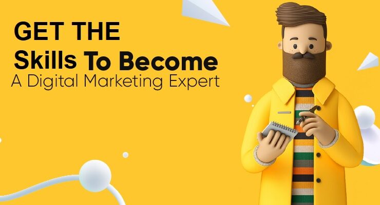 Get-the-Skills-to-Become-a-Digital-Marketing-Expert