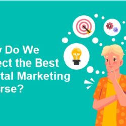 How-Do-We-Select-the-Best-Digital-Marketing-Course.