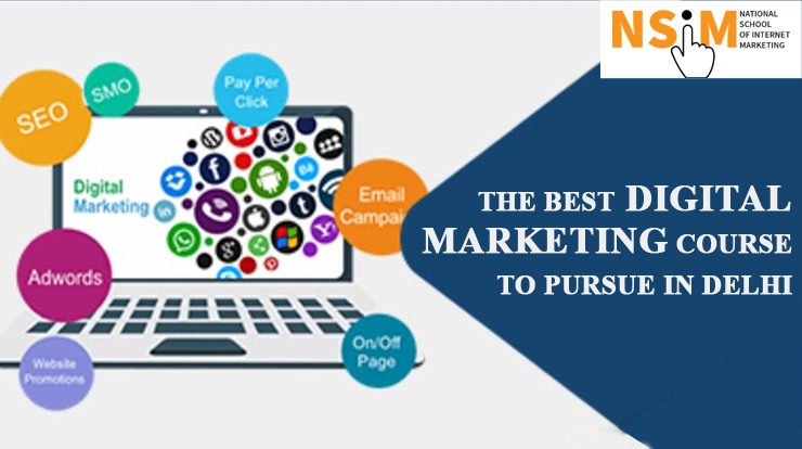 Digital Marketing Course to Pursue in Delhi