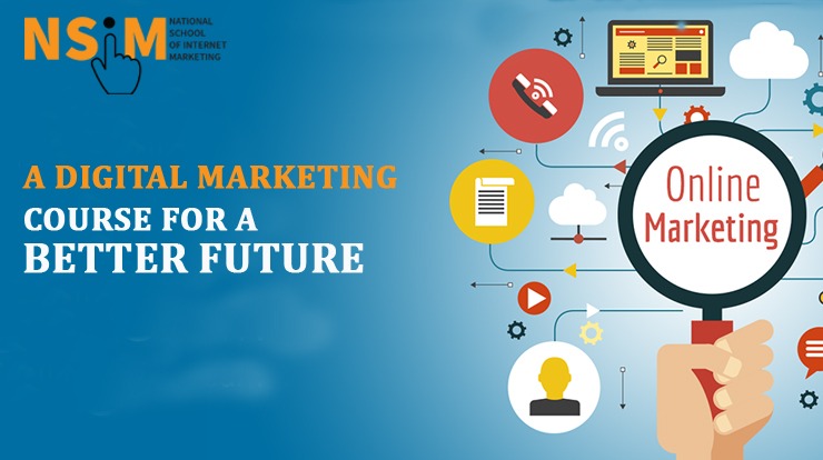 Digital Marketing Course for a Better Future