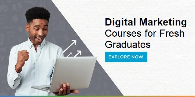 Digital Marketing Courses for Fresh Graduates