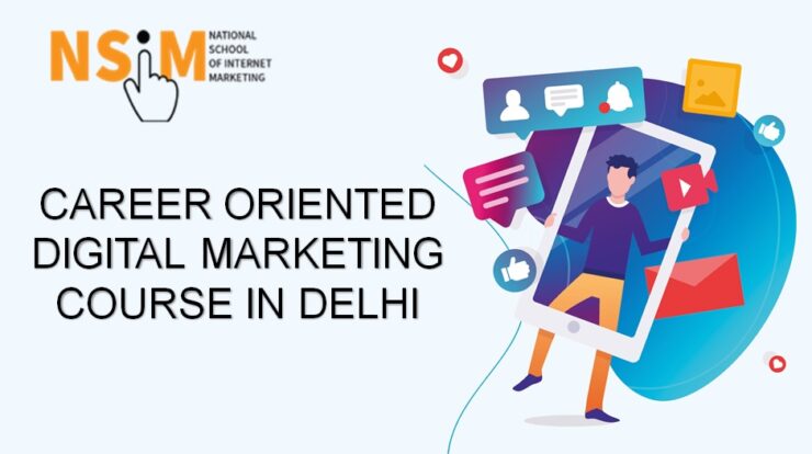 Career Oriented Digital Marketing Course in Delhi