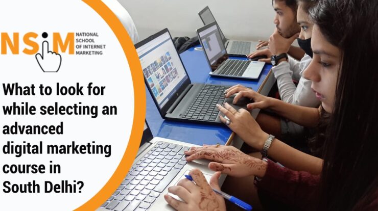 advanced digital marketing course in South Delhi
