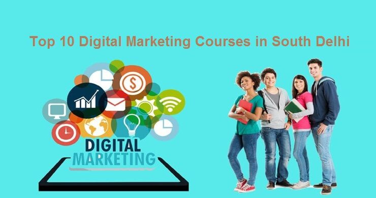 Top 10 Digital Marketing Courses in South Delhi