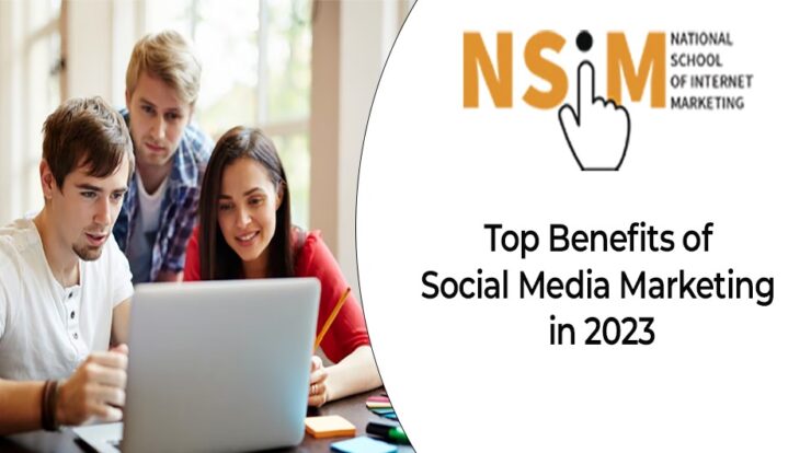 Top Benefits of Social Media Marketing in 2023