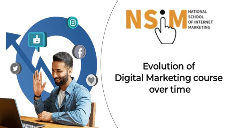 Evolution of Digital Marketing course